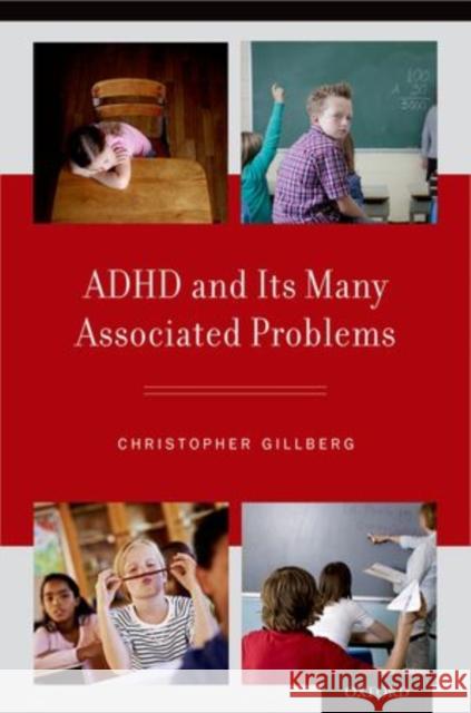 ADHD and Its Many Associated Problems Christopher Gillberg 9780199937905 Oxford University Press, USA - książka