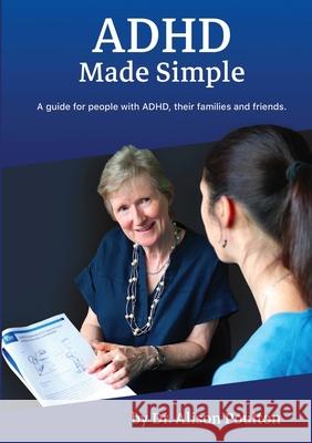 ADHD Made Simple Alison Poulton 9780648698920 Disruptive Publishing - książka