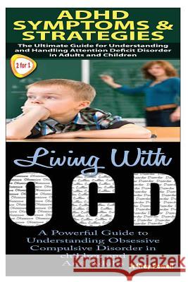 ADHD Symptoms & Strategies & Living with Ocd Jeffrey Powell 9781502818508 Createspace - książka