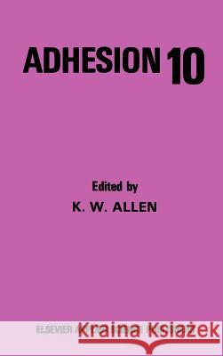 Adhesion K. W. Allen 9780853344186 Elsevier Science & Technology - książka