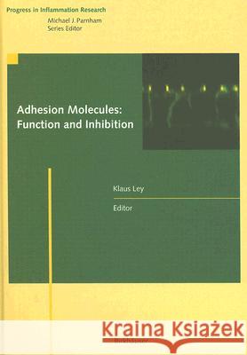 Adhesion Molecules: Function and Inhibition  9783764379742 Birkhauser Boston - książka