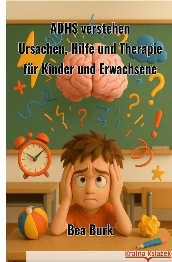 ADHS verstehen Burk, Bea 9783819082337 epubli - książka