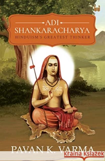 Adi Shankaracharya: Hinduisms Greatest Thinker Pavan K Varma 9789395073769 Westland Publications Limited - książka