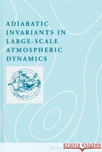 Adiabatic Invariants in Large-Scale Atmospheric Dynamics Michael V. Kurgansky   9780415284158 Taylor & Francis - książka