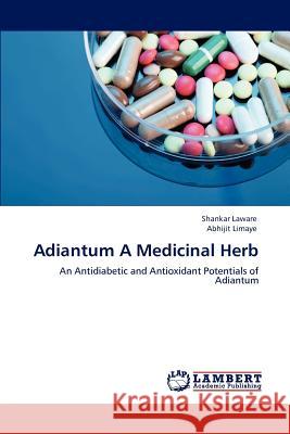 Adiantum A Medicinal Herb Laware, Shankar 9783659120183 LAP Lambert Academic Publishing - książka