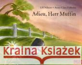 Adieu, Herr Muffin : Ausgezeichnet mit dem August-(Strindberg)-Preis 2003 Nilsson, Ulf Tidholm, Anna-Clara  9783407760470 Beltz - książka