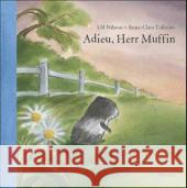 Adieu, Herr Muffin : Ausgezeichnet mit dem August-(Strindberg)-Preis 2003 Nilsson, Ulf Tidholm, Anna-Clara  9783895651489 Moritz - książka