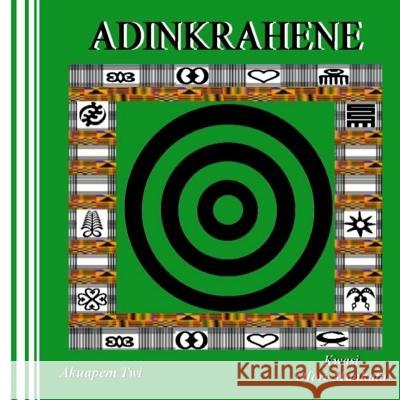 Adinkrahene (Akuapem Twi) Kwasi Ofori-Mankata Kwame Ofori-Mankata Seth Nan 9781502527318 Createspace - książka