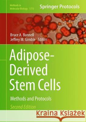 Adipose-Derived Stem Cells: Methods and Protocols Bunnell, Bruce A. 9781493977970 Humana Press - książka