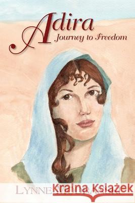 Adira: Journey to Freedom Lynne Modranski   9781953374080 Mansion Hill Press - książka