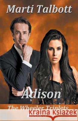 Adison: The Wheeler Triplets Marti Talbott 9781393166269 Draft2digital - książka