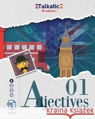 Adjectives 01: Adjetivos en inglés (nivel básico) Revelles, Francisco Antonio Lopez 9781542920209 Createspace Independent Publishing Platform - książka