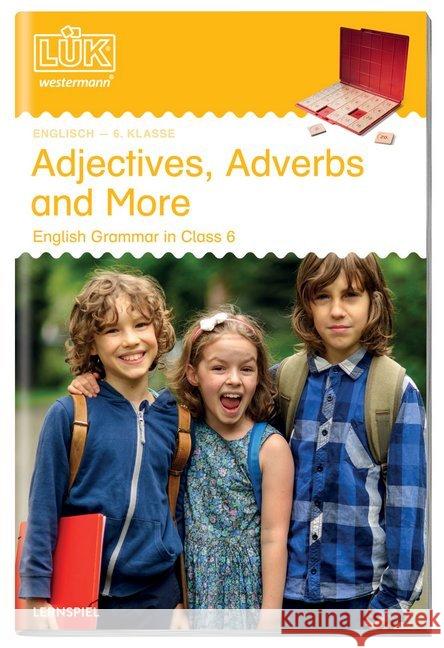 Adjectives, Adverbs and More : English Grammar in Class 6. Adjectives, Adverbs and More Stimik, John Vogel, Heinz  9783894147556 Westermann Lernspielverlag - książka