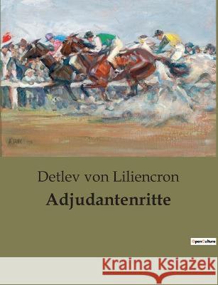 Adjudantenritte Detlev Von Liliencron 9782385084462 Culturea - książka