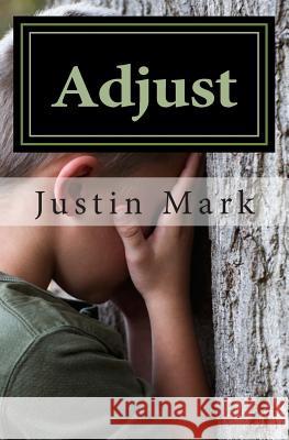 Adjust Justin Mark 9781493573226 Createspace - książka