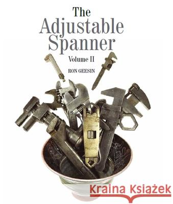 Adjustable Spanner Vol II Ron Geesin 9780719841057 The Crowood Press Ltd - książka