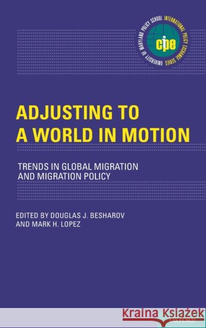 Adjusting to a World in Motion Besharov, Douglas J. 9780190211394 Oxford University Press, USA - książka