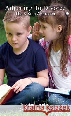 Adjusting To Divorce: The 8-Step Approach Ricketts, Percy 9780692193129 Percy Ricketts, MS, Lmhc, Pa - książka