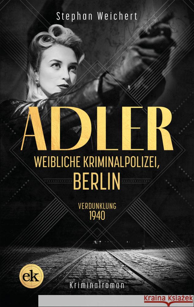 Adler, Weibliche Kriminalpolizei, Berlin Weichert, Stephan 9783948972875 Ed. Krimi - książka