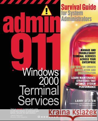 Admin911: Windows 2000 Terminal Services Larry Seltzer 9780072129915 McGraw-Hill/Osborne Media - książka