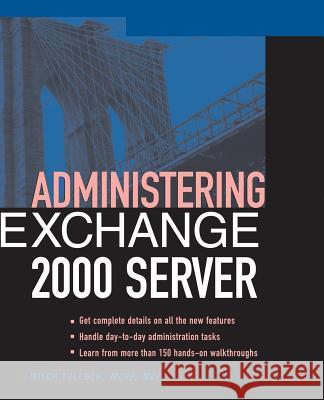 Administering Exchange Server 2000 Mitch Tulloch 9780072127089 McGraw-Hill Companies - książka