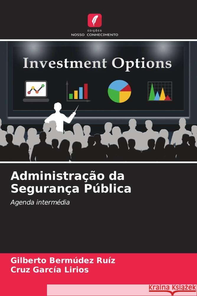 Administra??o da Seguran?a P?blica Gilberto Berm?de Cruz Garc? 9786207001095 Edicoes Nosso Conhecimento - książka