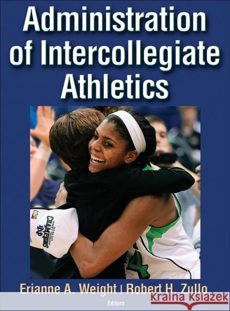 Administration of Intercollegiate Athletics Erianne Weight 9781450468152 HUMAN KINETICS - książka