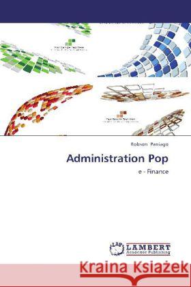 Administration Pop : e - Finance Paniago, Robson 9783659249587 LAP Lambert Academic Publishing - książka