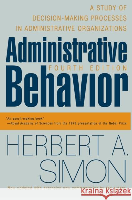 Administrative Behavior, 4th Edition Herbert Alexander Simon 9780684835822 Simon & Schuster - książka