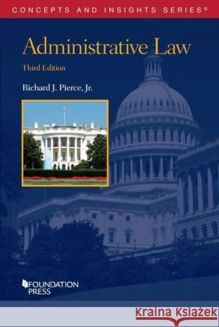 Administrative Law Richard J. Pierce Jr 9781647082772 West Academic Publishing - książka