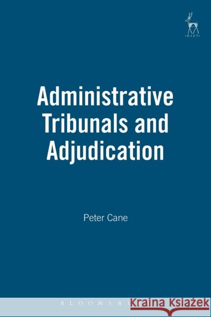 Administrative Tribunals and Adjudication  9781849460910 Hart Publishing (UK) - książka