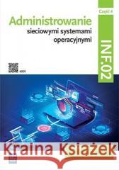 Administrowanie sieciowymi syst.opera.INF.02. cz.4 Sylwia Osetek, Krzysztof Pytel 9788302203725 WSiP - książka