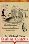 Admiral Zheng He: The Collaborative Transformational Expert (English Article) Dr Michael Teng 9781503232723 Createspace