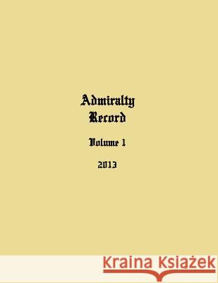 Admiralty Record: Volume 1 (2013) Kirk N. Aurandt 9780998385310 Admiralty Record Publishing Company, L.L.C. - książka