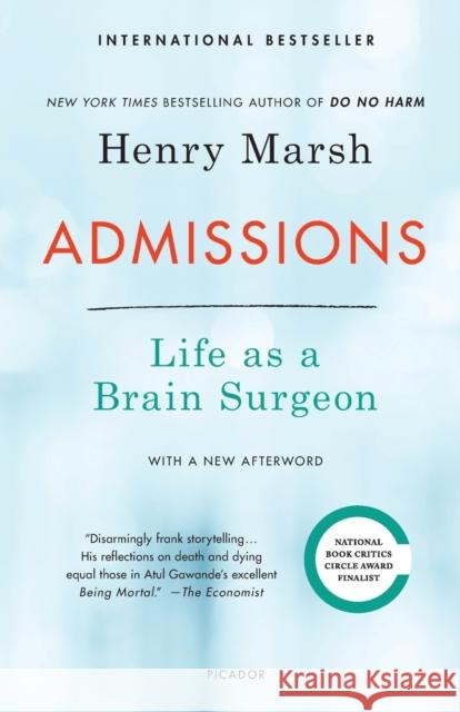 Admissions: Life as a Brain Surgeon Henry Marsh 9781250190024 Picador USA - książka