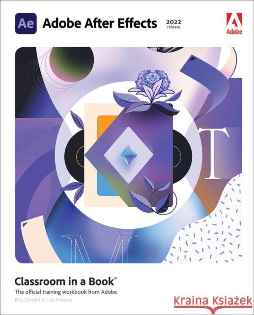 Adobe After Effects Classroom in a Book (2022 release) Brie Gyncild 9780137623921 Pearson Education (US) - książka