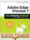 Adobe Edge Animate Preview 7: The Missing Manual Grover, Chris 9781449342005 0