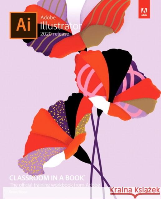 Adobe Illustrator Classroom in a Book (2020 release) Brian Wood 9780136412670 Pearson Education (US) - książka