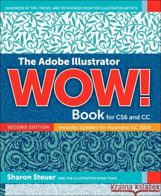 Adobe Illustrator WOW! Book for CS6 and CC, The Sharon Steuer 9780135432099 Pearson Education (US) - książka