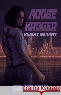 Adobe Kroger: Knight Errant Sacharow, Dan 9781475990089 iUniverse.com - książka