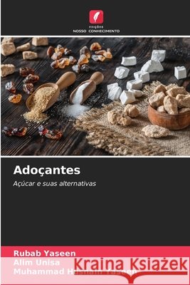 Adoçantes Yaseen, Rubab, Unisa, Alim, Yaseen, Muhammad Husnain 9786200688637 Edições Nosso Conhecimento - książka