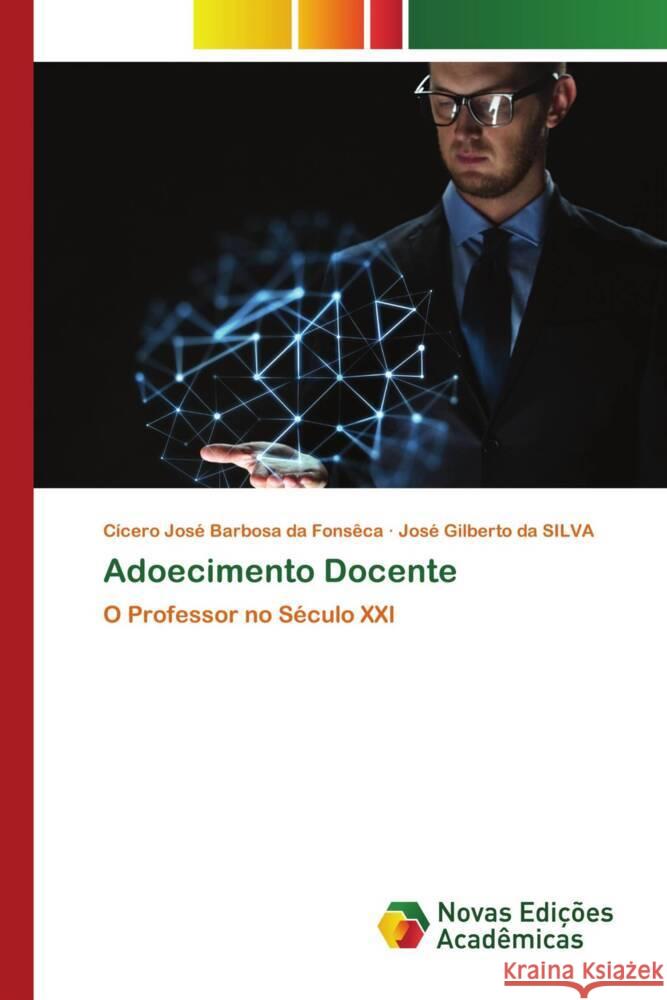 Adoecimento Docente Fonsêca, Cicero Jose Barbosa da, Silva, José Gilberto da 9786139782017 Novas Edições Acadêmicas - książka