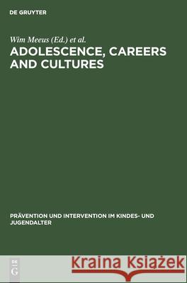 Adolescence, Careers and Cultures Meeus, Wim 9783110136791 Walter de Gruyter - książka