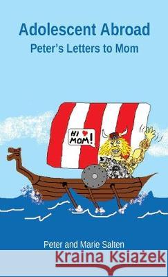 Adolescent Abroad: Peter's Letters to Mom Peter Salten Marie Salten 9781945258152 Skaeg Books - książka