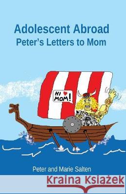 Adolescent Abroad: Peter's Letters to Mom Peter Salten Marie Salten 9781945258169 Skaeg Books - książka