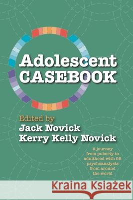 Adolescent Casebook Jack Novick Kerry Kelly Novick 9781956864083 Ipbooks - książka