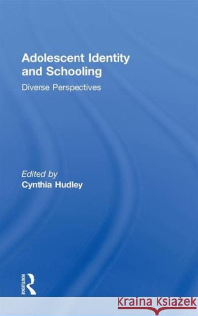 Adolescent Identity and Schooling: Diverse Perspectives  9781138790315 Taylor & Francis Group - książka