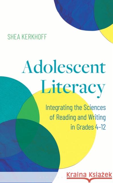 Adolescent Literacy Shea Kerkhoff 9798765144527 Bloomsbury Publishing Plc - książka
