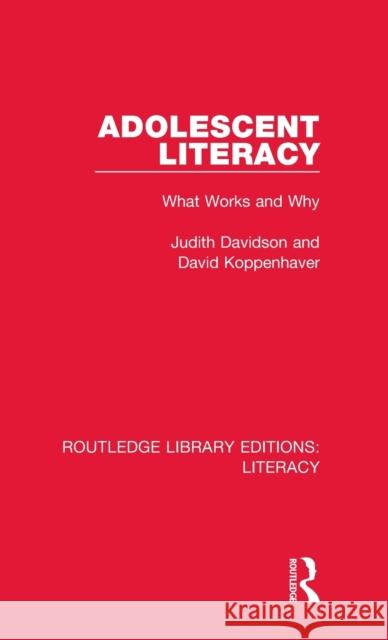 Adolescent Literacy: What Works and Why Judith Davidson, David Koppenhaver 9780815372745 Taylor and Francis - książka