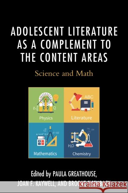 Adolescent Literature as a Complement to the Content Areas: Science and Math Paula Greathouse Joan F. Kaywell Brooke Eisenbach 9781475831672 Rowman & Littlefield Publishers - książka